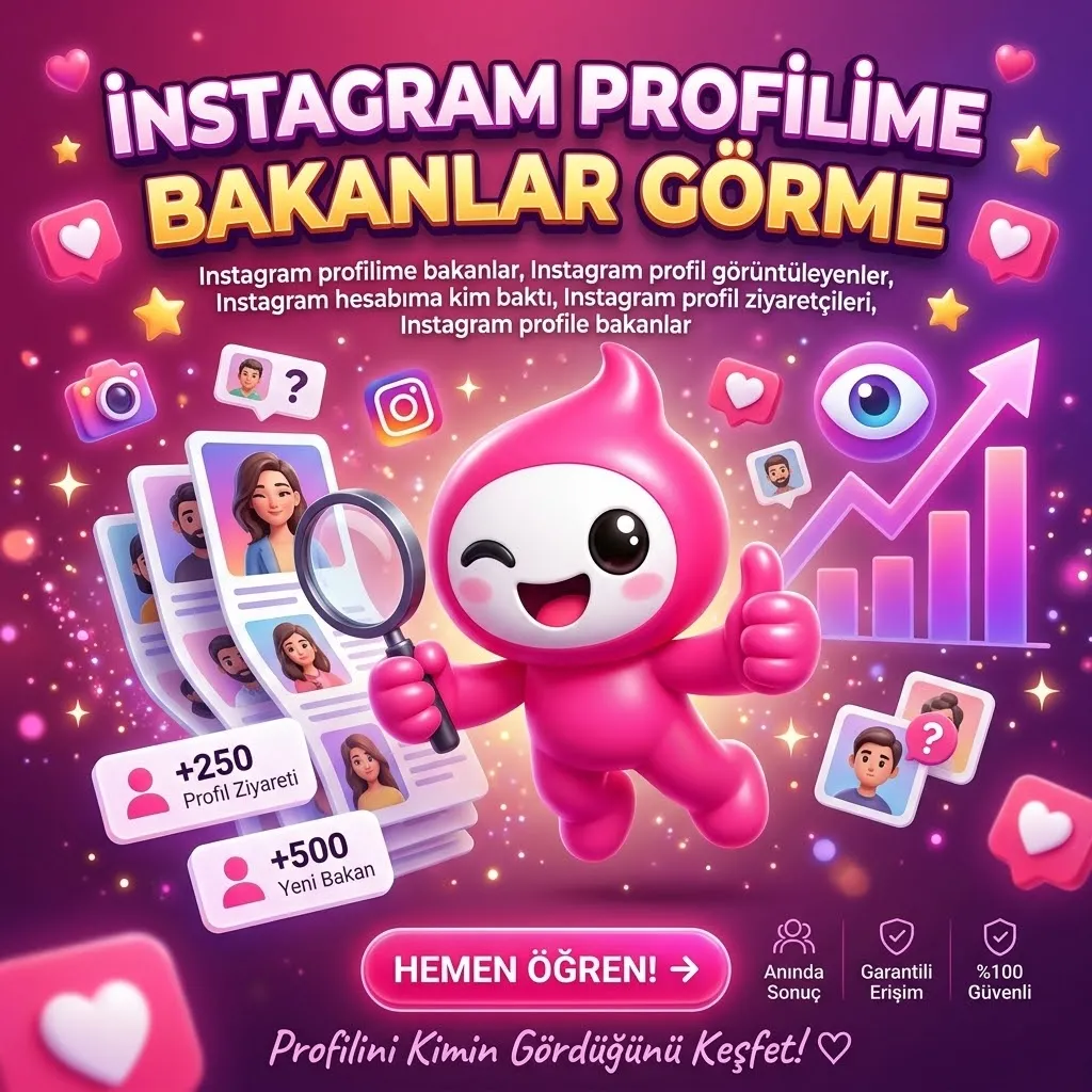 Instagram Profilime Bakanlar